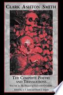 The Complete Poetry and Translations of Clark Ashton Smith