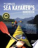 The Complete Sea Kayakers Handbook, Second Edition