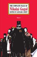 The Complete Tales of Nikolai Gogol, Volume 1