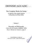 The complete works for guitar: Coleccíon de estudios (1820) ; Nuevo método de guitarra, op. 6 ; Biography and bibliography