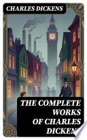 The Complete Works of Charles Dickens