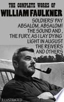 The Complete Works of William Faulkner. Illustrated