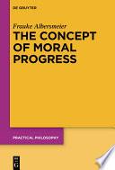 The Concept of Moral Progress
