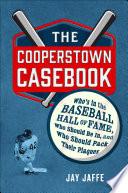 The Cooperstown Casebook