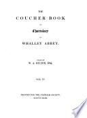 The Coucher Book, Or Chartulary, of Whalley Abbey