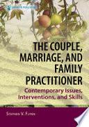 The Couple, Marriage, and Family Practitioner