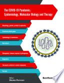 The COVID-19 Pandemic: Epidemiology, Molecular Biology and Therapy