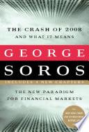 The Crash of 2008 and What it Means