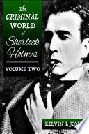 The Criminal World of Sherlock Holmes - Volume Two