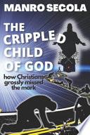 The Crippled Child of God