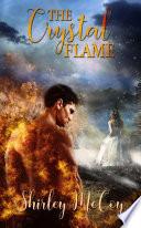 The Crystal Flame