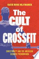 The Cult of CrossFit