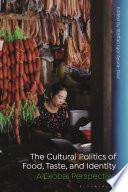 The Cultural Politics of Food, Taste, and Identity