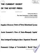 The Current Digest of the Soviet Press