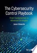 The Cybersecurity Control Playbook