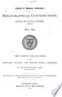 The Dante Collections in the Harvard College and Boston Public Libraries