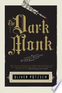 The Dark Monk