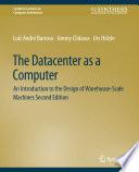 The Datacenter as a Computer