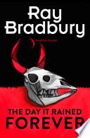 The Day it Rained Forever