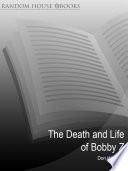 The Death And Life Of Bobby Z
