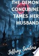 The Demon Concubine Tames Her Husband