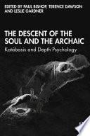 The Descent of the Soul and the Archaic