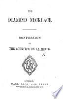 The Diamond Necklace. Confession of the Countess de La Motte