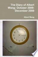 The Diary of Albert Wang: October 2009-December 2009