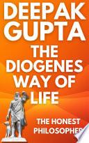 The Diogenes Way of Life