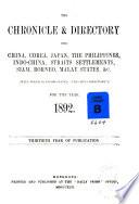 The Directory & Chronicle for China, Japan, Corea, Indo-China, Straits Settlements, Malay States, Sian, Netherlands India, Borneo, the Philippines, &c