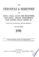The Directory & Chronicle for China, Japan, Corea, Indo-China, Straits Settlements, Malay States, Sian, Netherlands India, Borneo, the Philippines, &c