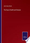The Dog in Health and Disease