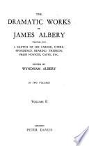 The Dramatic Works of James Albery