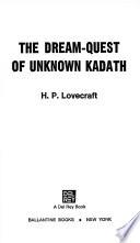 The Dream-quest of Unknown Kadath