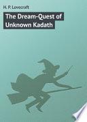 The Dream-Quest of Unknown Kadath