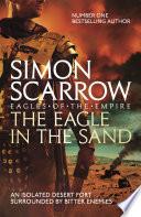 The Eagle In The Sand (Eagles of the Empire 7)