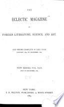 The Eclectic Magazine of Foreign Literature, Science, and Art