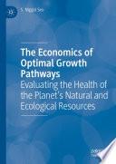 The Economics of Optimal Growth Pathways