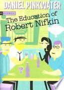 The Education of Robert Nifkin