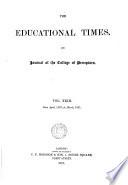 THE EDUCATIONAL TIMES, AND JOURNAL OF THE COLLEGE OF PRECEPTORS