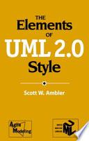 The Elements of UML(TM) 2.0 Style