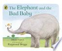 The Elephant and the Bad Baby