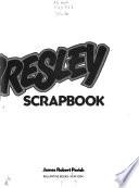 The Elvis Presley Scrapbook