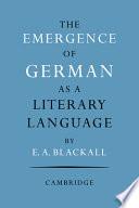 The Emergence of German as a Literary Language 1700-1775