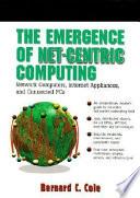 The Emergence of Net-centric Computing