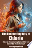 The Enchanting City of Eldoria