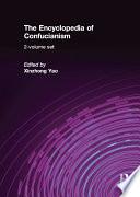 The Encyclopedia of Confucianism