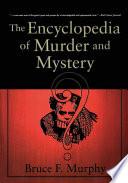 The Encyclopedia of Murder and Mystery