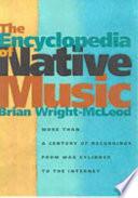 The Encyclopedia of Native Music