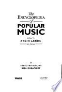 The Encyclopedia of Popular Music: Selected Albums. Bibliographies